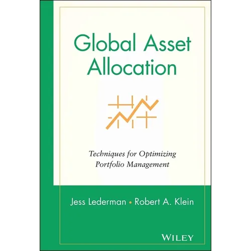 Global Asset Allocation: Techniques for Optimizing Portfolio Management - Hardcover