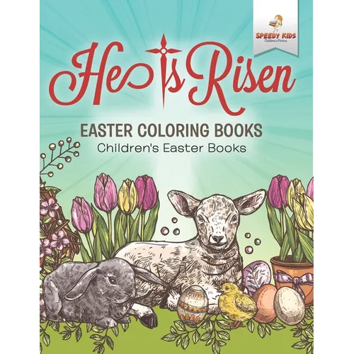 He Is Risen! Easter Coloring Book Children's Easter Books - Paperback