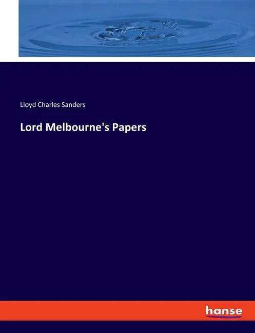 Lord Melbourne's Papers - Paperback