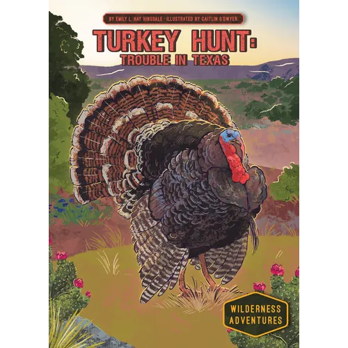 Turkey Hunt: Trouble in Texas: Trouble in Texas - Library Binding