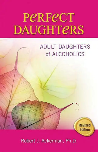 Perfect Daughters: Adult Daughters of Alcoholics - Paperback