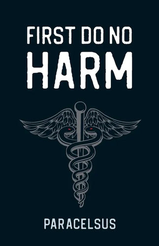 First Do No Harm - Paperback