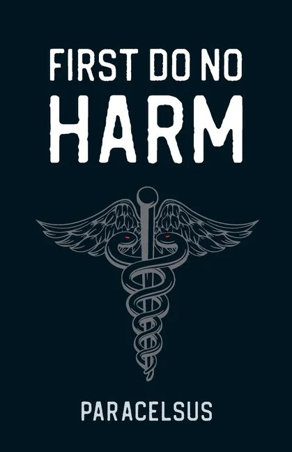 First Do No Harm - Paperback