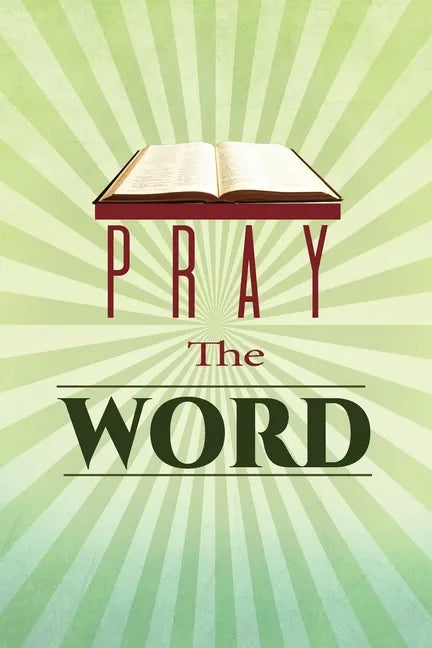 Pray the Word - Paperback