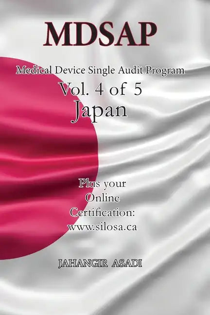 MDSAP Vol.4 of 5 Japan: ISO 13485:2016 for All Employees and Employers - Paperback