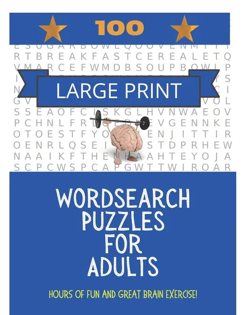 100 Large Print Word Search Puzzles For Adults: Hours of fun and great brain exercise! - Paperback