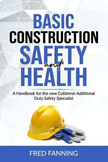 Basic Construction Safety and Health - Paperback