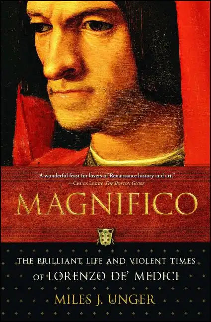 Magnifico: The Brilliant Life and Violent Times of Lorenzo De' Medici - Paperback