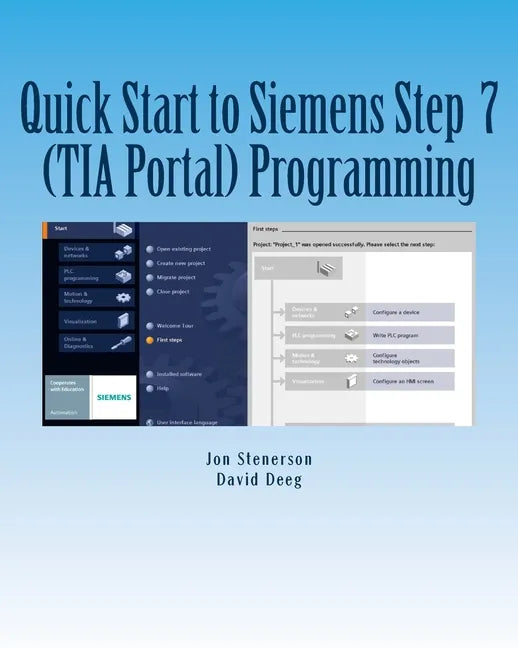 Quick Start to Programming in Siemens Step 7 (TIA Portal) - Paperback