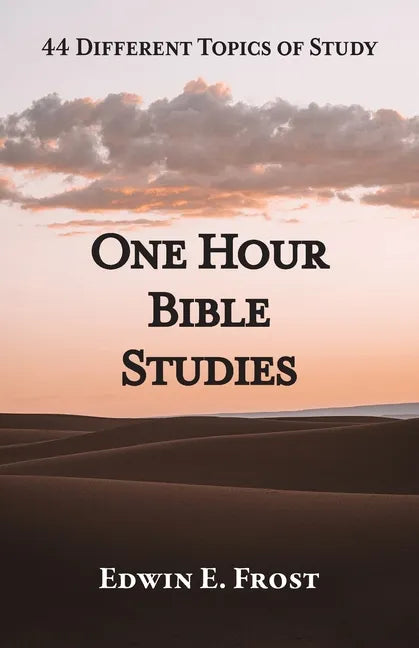 One Hour Bible Studies: 44 Different Topics of Study - Paperback
