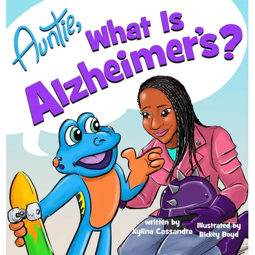 Auntie, What is Alzheimer's? - Hardcover