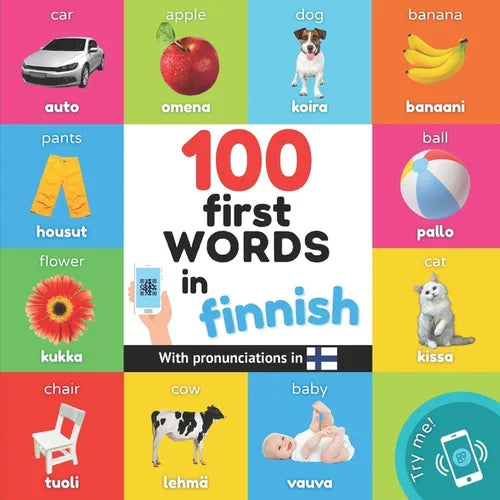 100 first words in finnish: Bilingual picture book for kids: english / finnish with pronunciations - Paperback