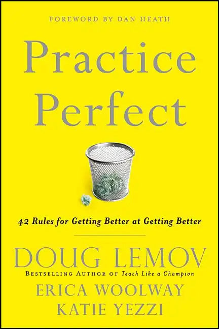 Practice Perfect: 42 Rules for Getting Better at Getting Better - Hardcover