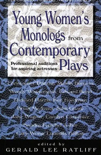 Young Women's Monologues from Contemporary Plays: Professional Auditions for Aspiring Actresses - Paperback