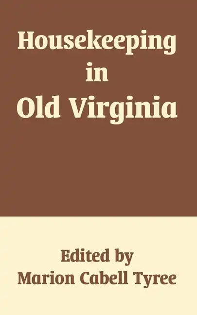 Housekeeping in Old Virginia - Paperback