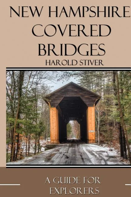 New Hampshire Covered Bridges - Paperback