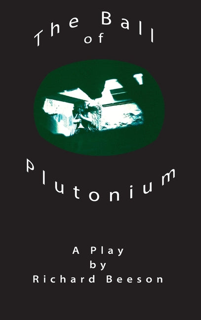 The Ball of Plutonium - Hardcover