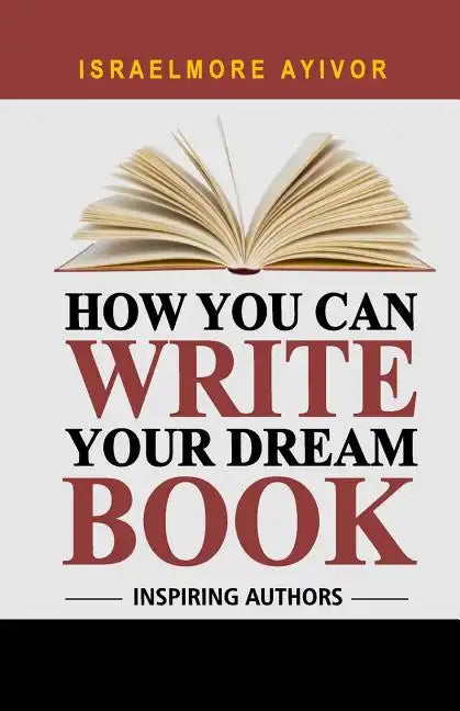 How You Can Write Your Dream Book - Paperback