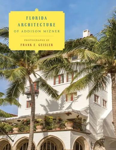 Florida Architecture of Addison Mizner - Paperback
