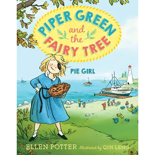 Piper Green and the Fairy Tree: Pie Girl - Paperback
