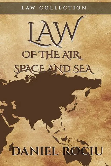 Law of the air, space and sea - Paperback