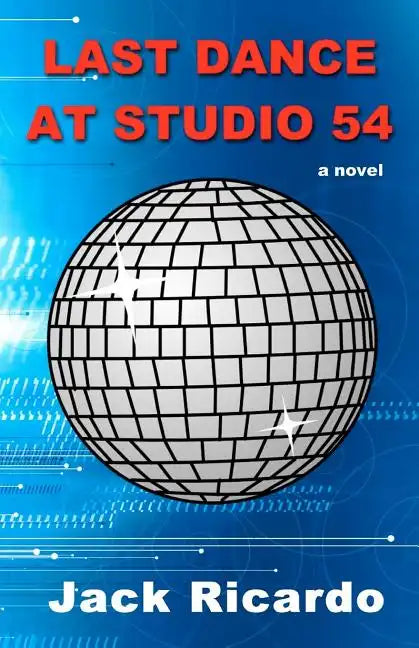 Last Dance at Studio 54 - Paperback