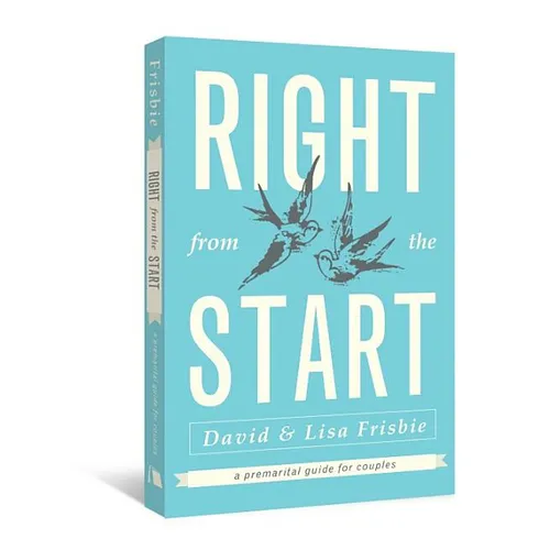 Right from the Start: A Premarital Guide for Couples - Paperback