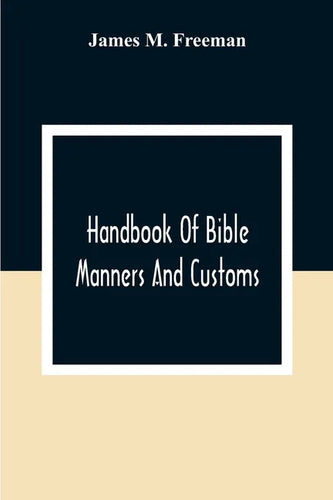 Handbook Of Bible Manners And Customs - Paperback
