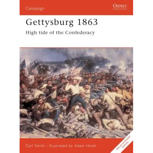 Gettysburg 1863: High Tide of the Confederacy - Paperback