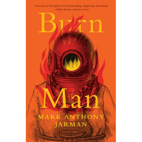 Burn Man: Selected Stories - Paperback