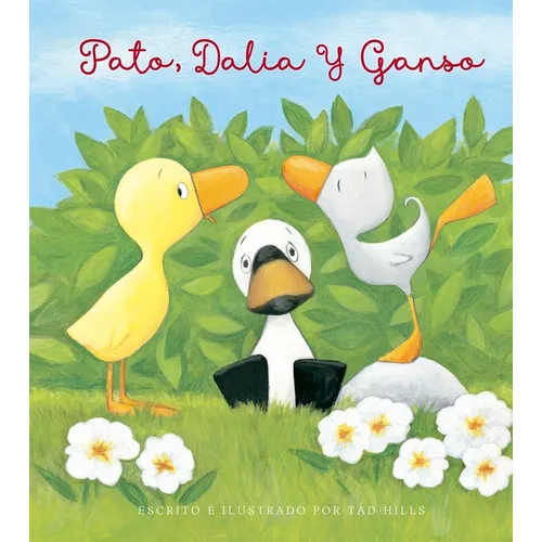 Pato, Dalia Y Ganso - Hardcover