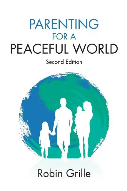 Parenting for a Peaceful World, 2nd Ed. - Paperback