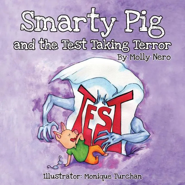 Smarty Pig and the Test Taking Terror - Paperback