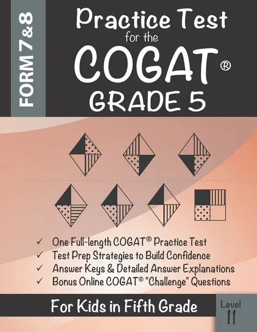 Practice Test for the COGAT Grade 5 Level 11: CogAT Test Prep Grade 5: Cognitive Abilities Test Form 7 and 8 for 5th Grade - Paperback