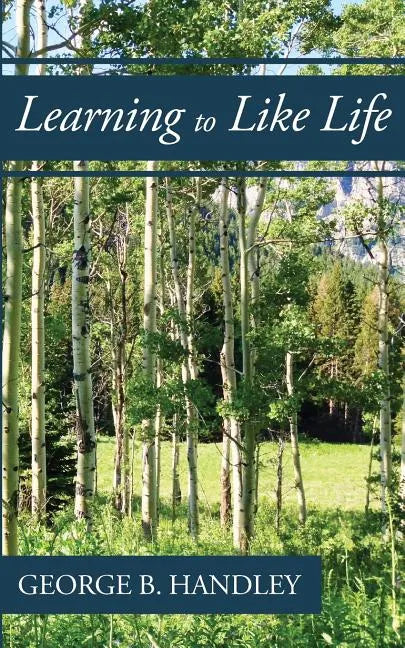 Learning to Like Life: A Tribute to Lowell Bennion - Paperback
