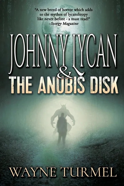 Johnny Lycan & the Anubis Disk: Book 1 of The Werewolf PI - Paperback