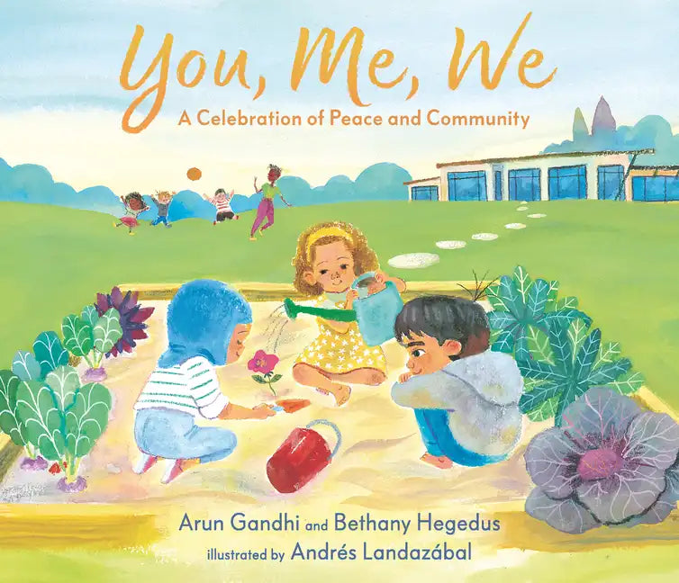 You, Me, We: A Celebration of Peace and Community - Hardcover