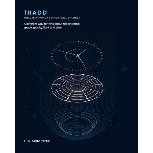 Tradd: Total Relativity and Dimensional Dynamics - Paperback