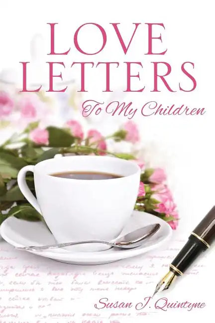 Love Letters to My Children - Paperback