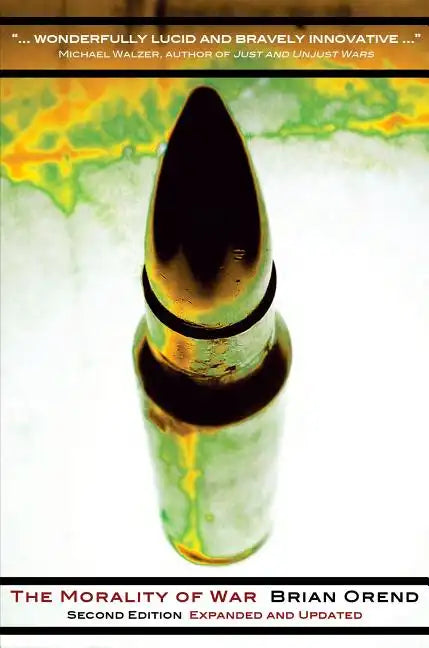 The Morality of War - Second Edition - Paperback