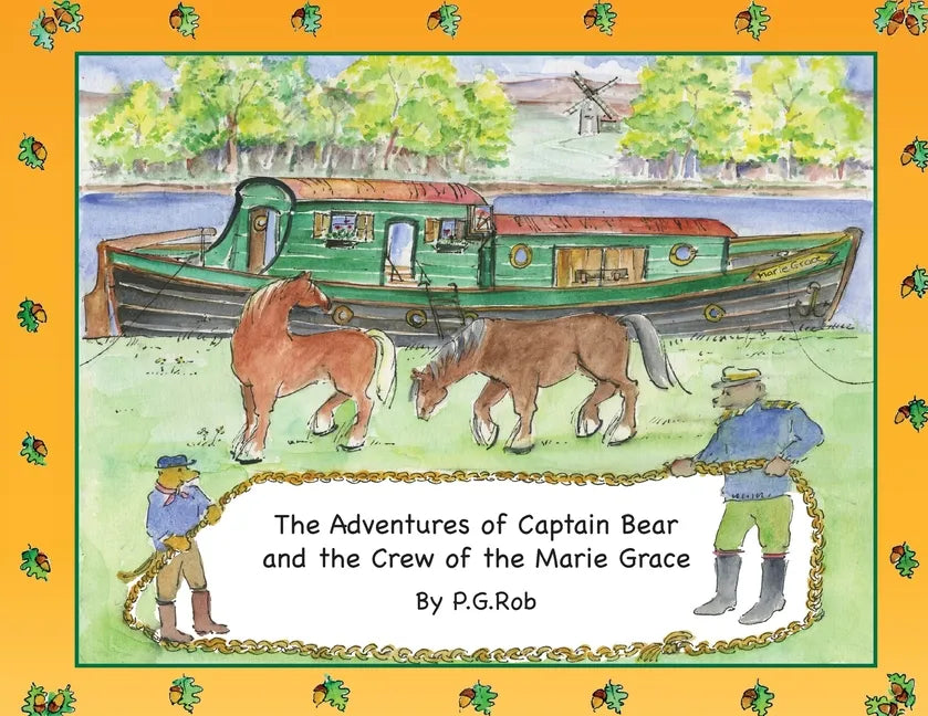 The Adventures of Captain Bear and the Crew of the Marie Grace - Paperback