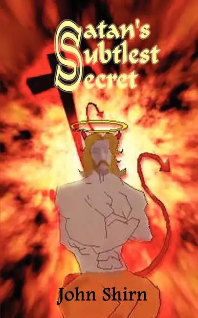Satan's Subtlest Secret - Paperback