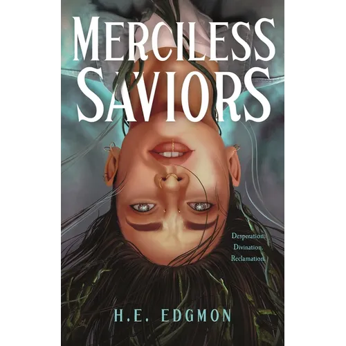 Merciless Saviors - Hardcover