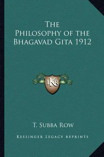 The Philosophy of the Bhagavad Gita 1912 - Paperback