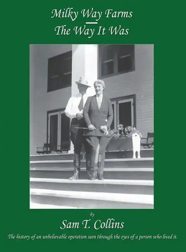 Milky Way Farms: The Way It Was - Hardcover