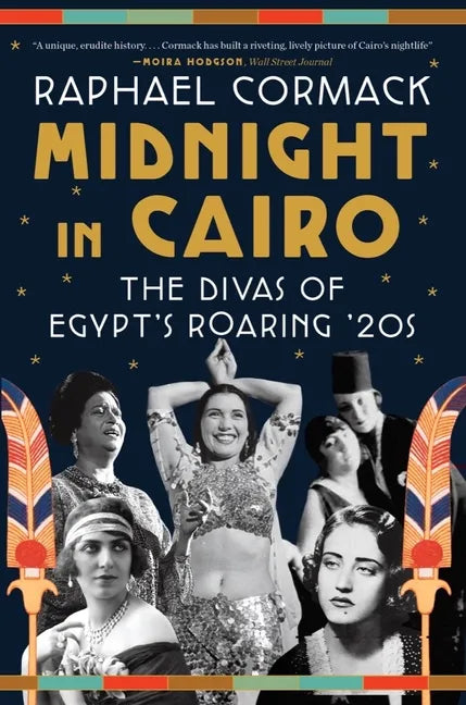 Midnight in Cairo: The Divas of Egypt's Roaring '20s - Paperback