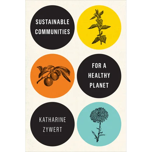 Sustainable Communities for a Healthy Planet - Paperback