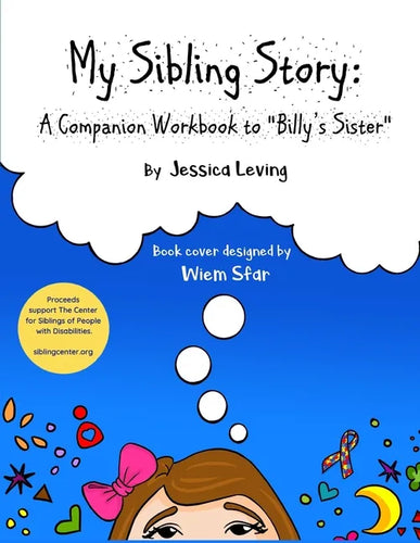 My Sibling Story: A Companion Workbook to 