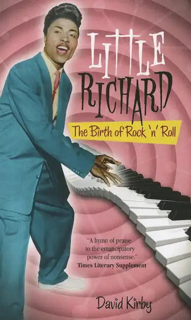 Little Richard: The Birth of Rock 'n' Roll - Paperback