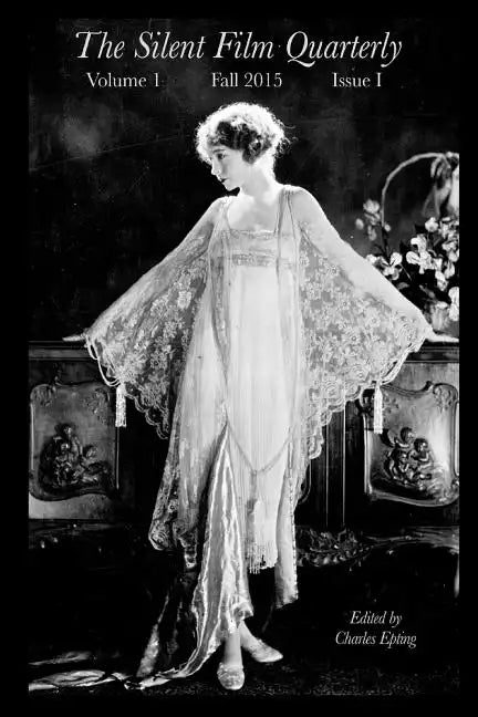 Silent Film Quarterly Issue 1 - Paperback